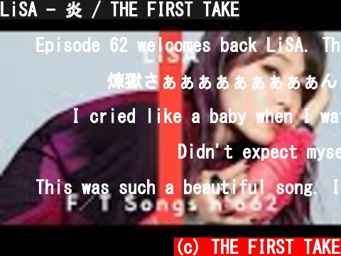LiSA - 炎 / THE FIRST TAKE  (c) THE FIRST TAKE